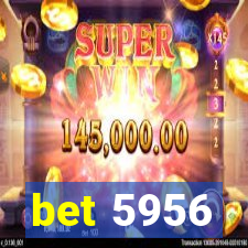 bet 5956