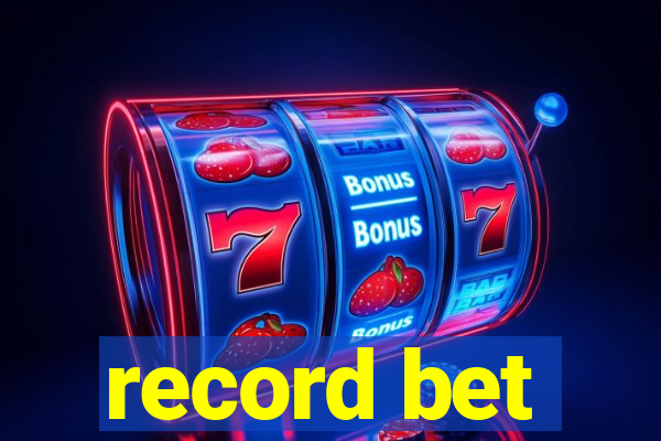 record bet