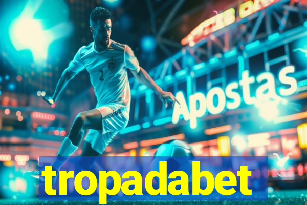 tropadabet