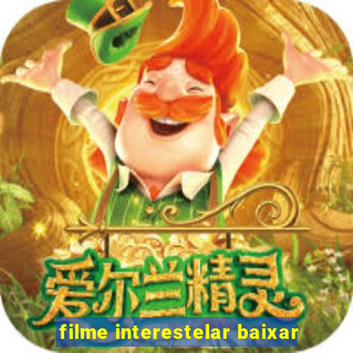 filme interestelar baixar