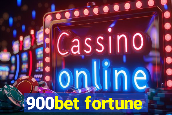 900bet fortune