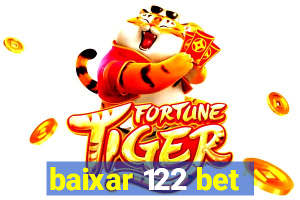 baixar 122 bet