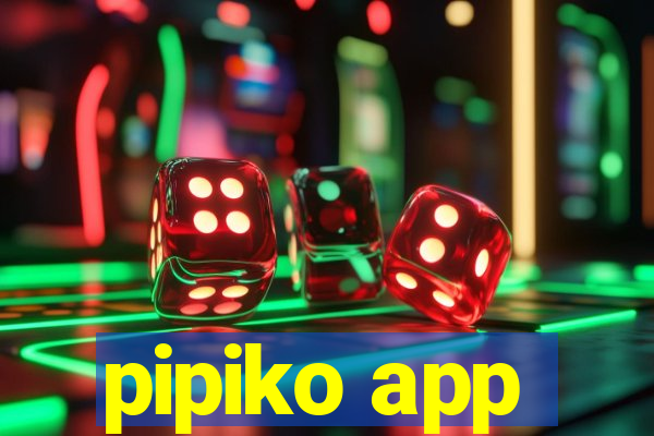 pipiko app