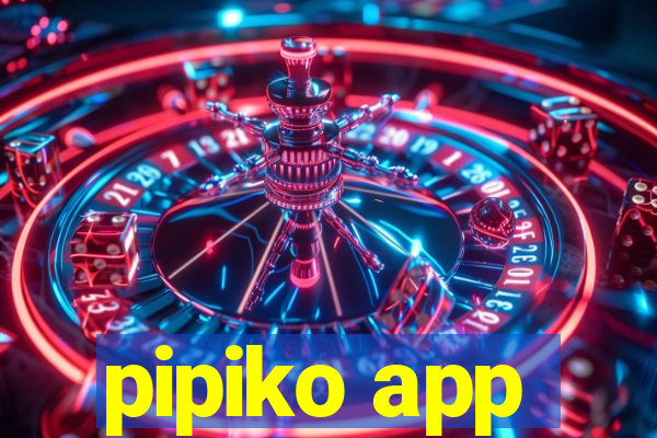 pipiko app