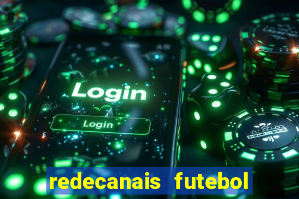 redecanais futebol ao vivo