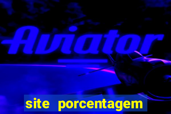 site porcentagem slots pg