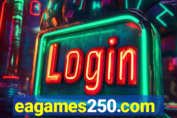 eagames250.com