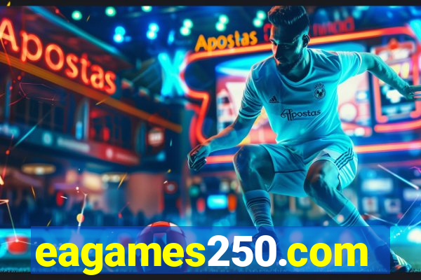 eagames250.com