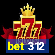 bet 312