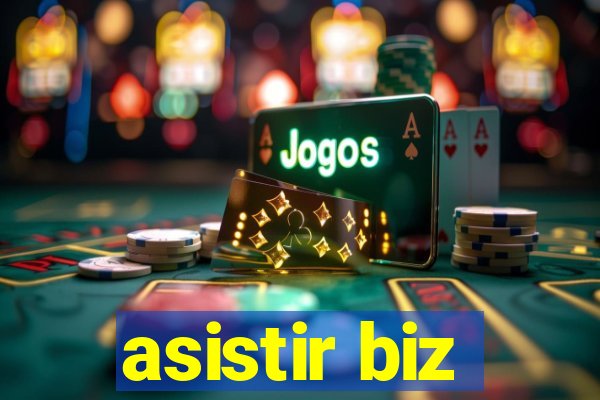 asistir biz