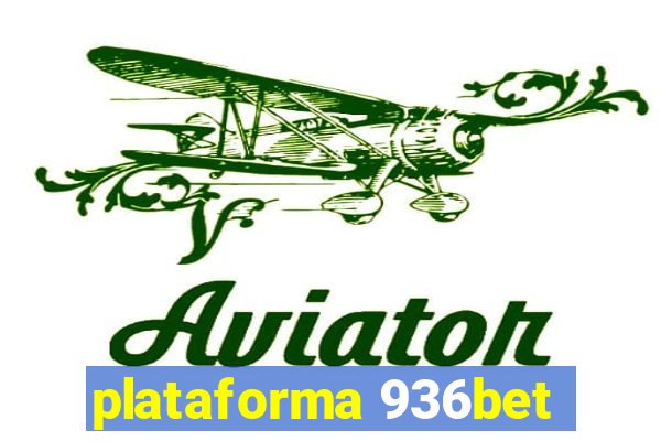 plataforma 936bet