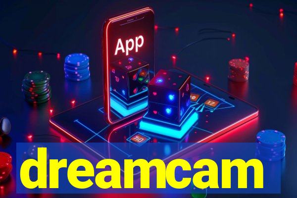 dreamcam