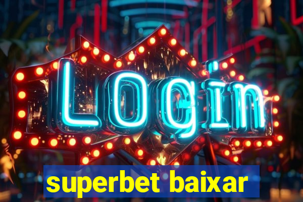 superbet baixar