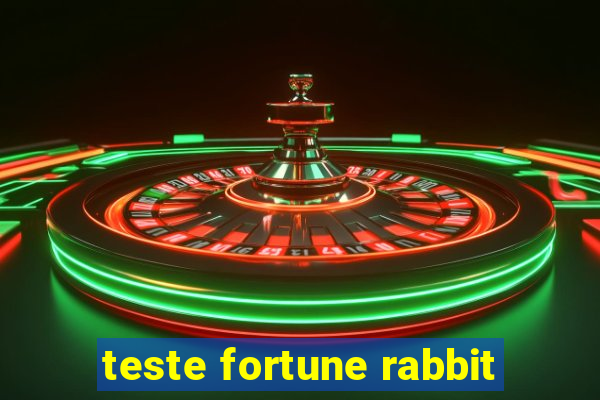 teste fortune rabbit