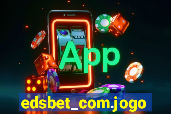 edsbet_com.jogos.app