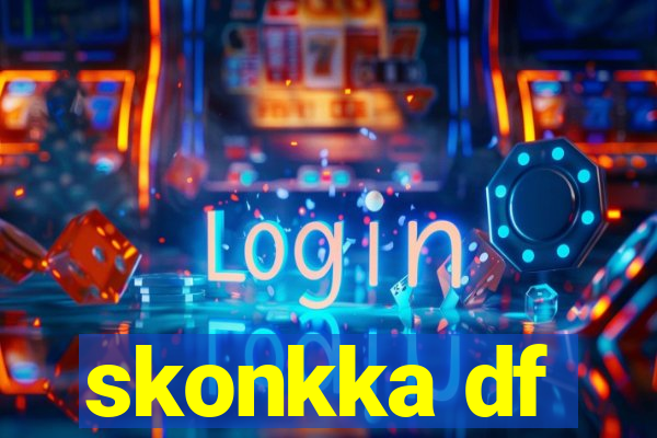 skonkka df