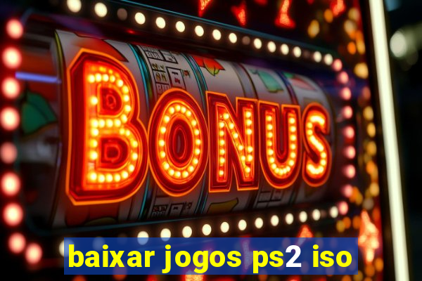 baixar jogos ps2 iso