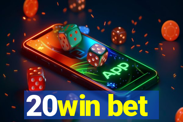 20win bet