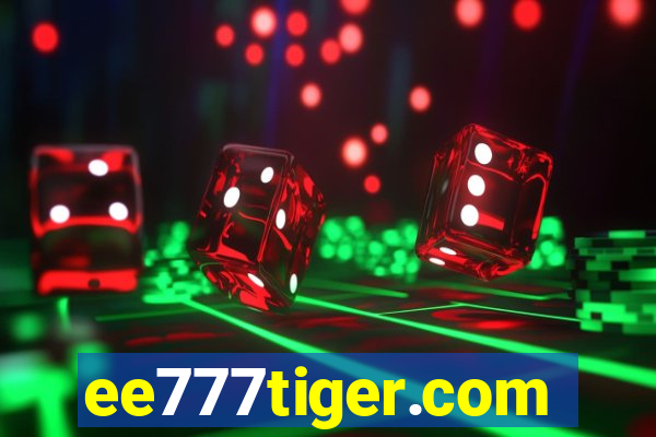 ee777tiger.com