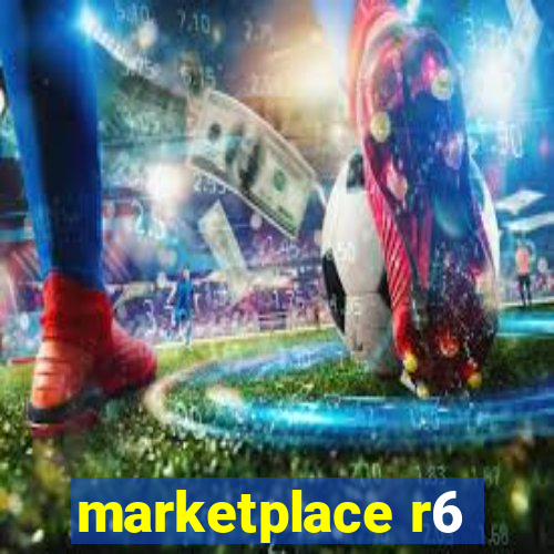 marketplace r6