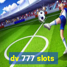 dv 777 slots