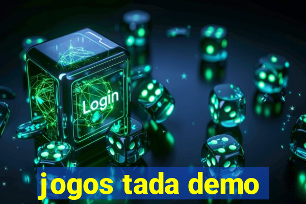 jogos tada demo