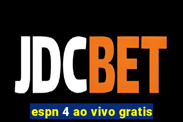 espn 4 ao vivo gratis