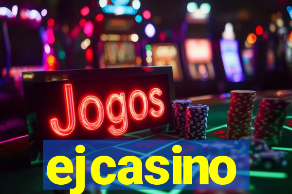 ejcasino