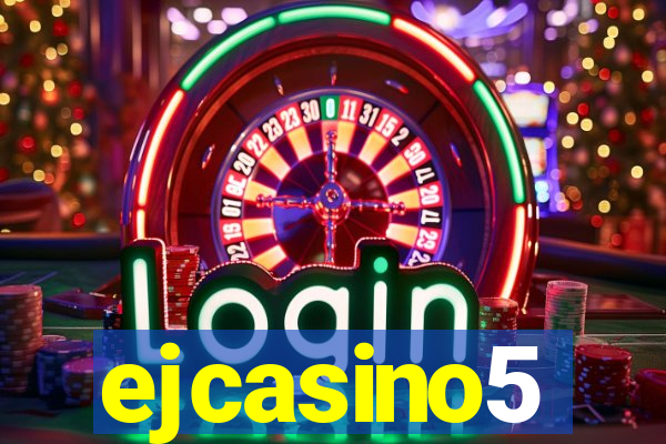 ejcasino5