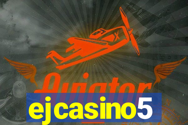 ejcasino5