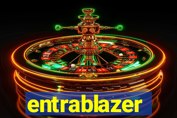 entrablazer