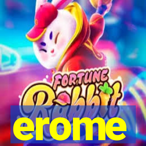 erome