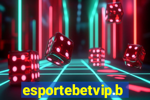 esportebetvip.bet