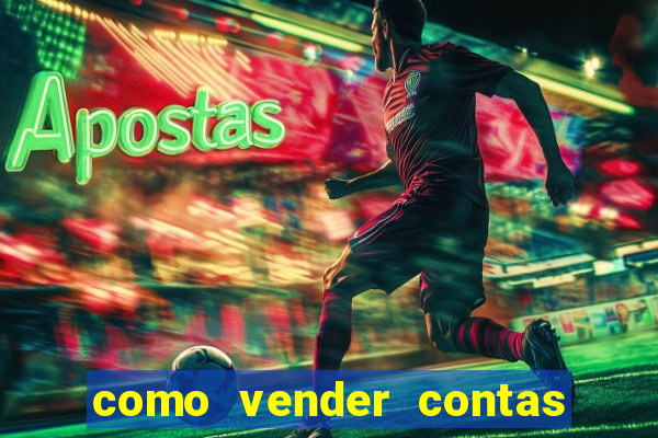 como vender contas de jogos