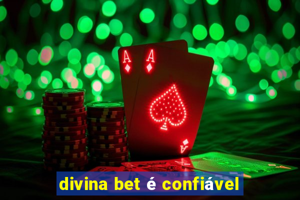 divina bet é confiável