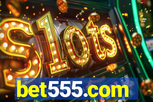 bet555.com