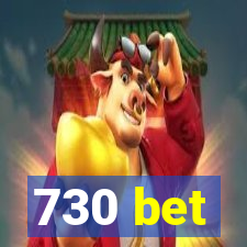 730 bet