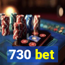 730 bet