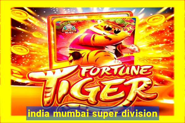 india mumbai super division