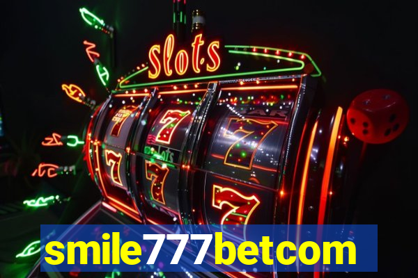 smile777betcom