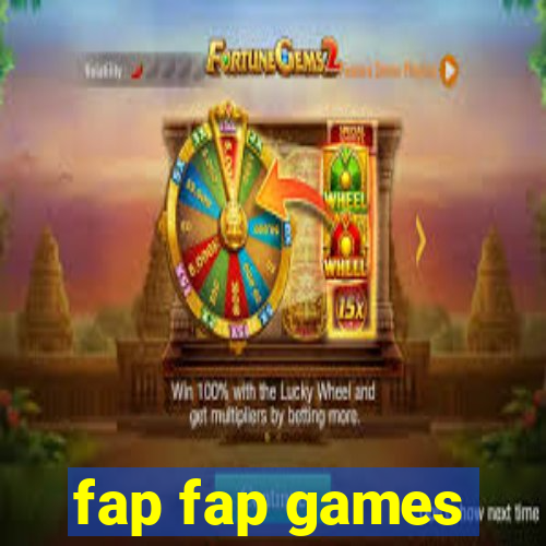 fap fap games