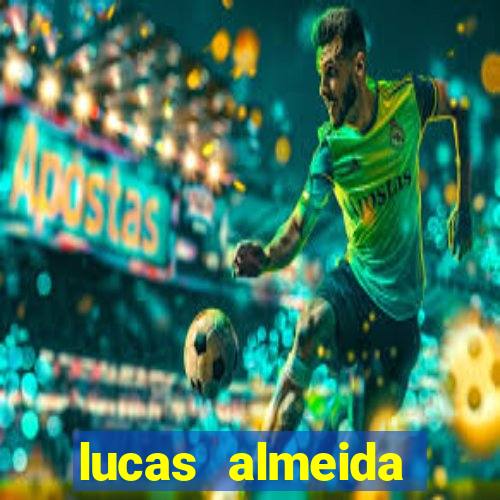 lucas almeida ferreira dos santos instagram