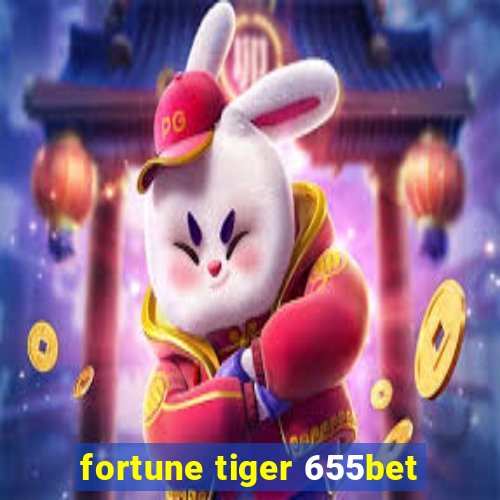 fortune tiger 655bet