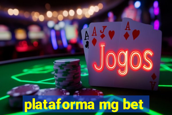 plataforma mg bet