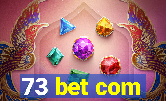 73 bet com