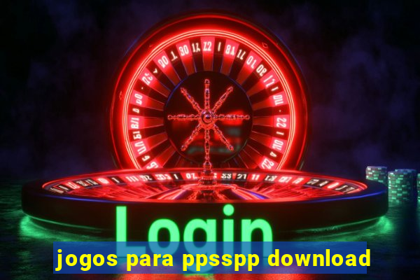 jogos para ppsspp download