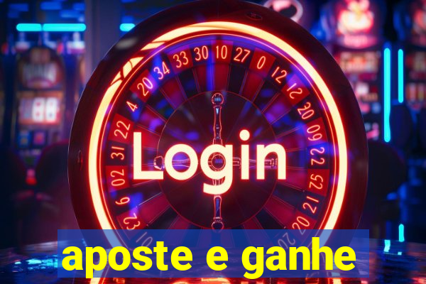 aposte e ganhe