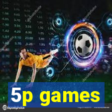 5p games