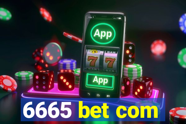 6665 bet com