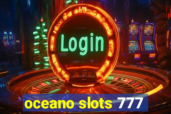 oceano slots 777